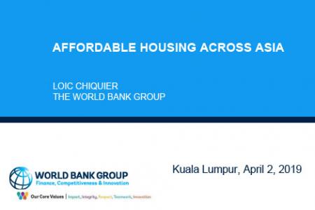 Constructing and Financing Affordable Housing Across Asia Session I, 2 April 2019